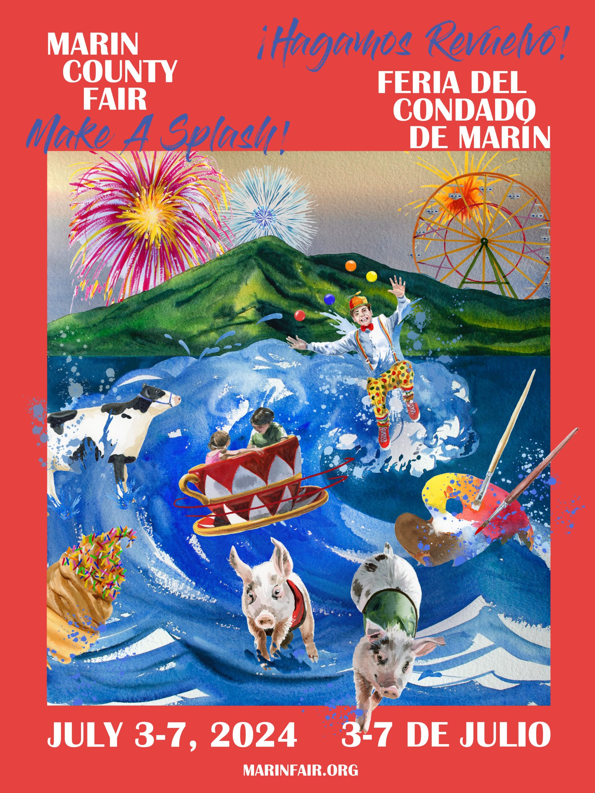 2024 Marin County Poster: Make a splash July 3-7, 2024 marinfair.org Feria Del Condado De Marin Hagamos Revielvo! 3-7 De Julio Poster in one a red background. With rides in the background at the top. With the ocean in the foreground with a juggler, a cow, 2 pigs
